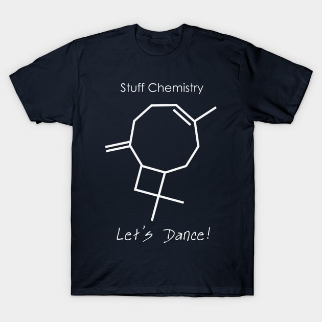 Stuff Chemistry. Let's Dance! T-Shirt by blueshift